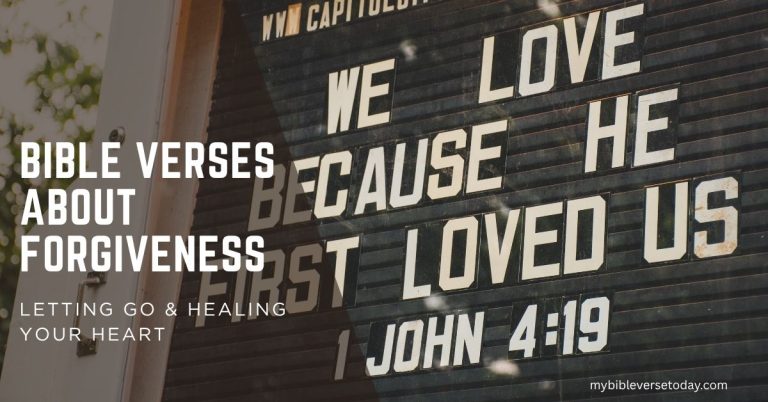 Bible Verses About Forgiveness - 45 Scriptures to Set You Free
