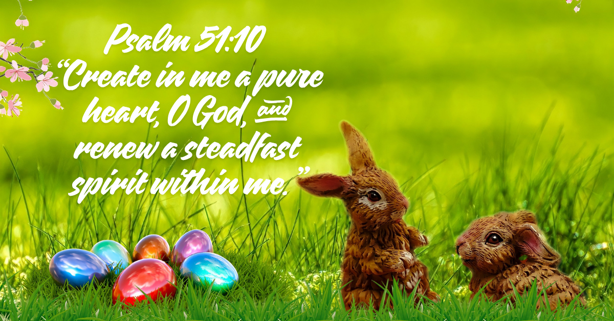 prepare your heart for easter verses about faith and renewal