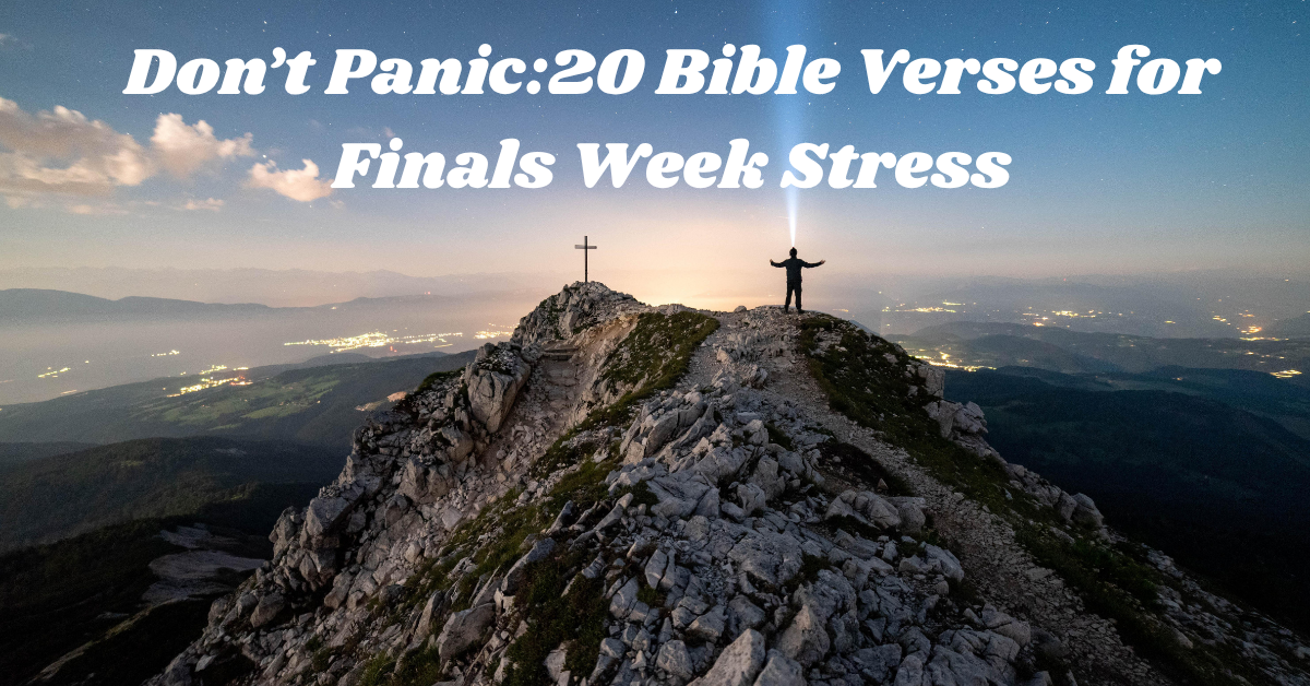 bible verses for finals week stress and anxiety