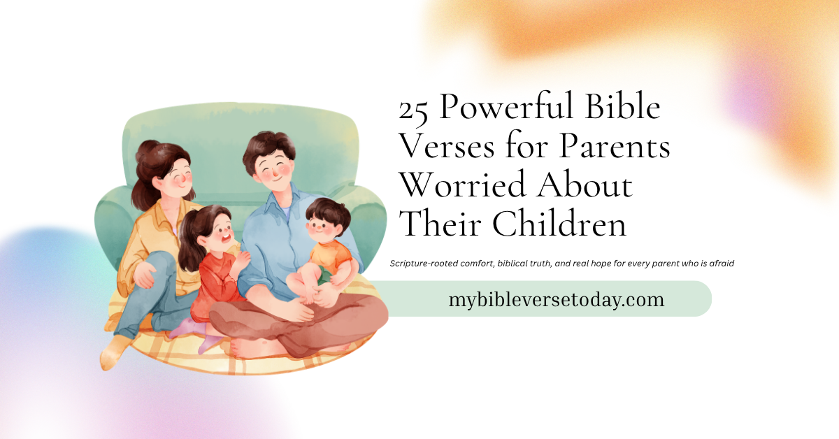 Bible verses for parents worried about their children — open Bible with soft morning light