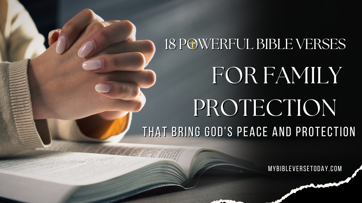 Bible verses for family protection with a family praying together and an open Bible